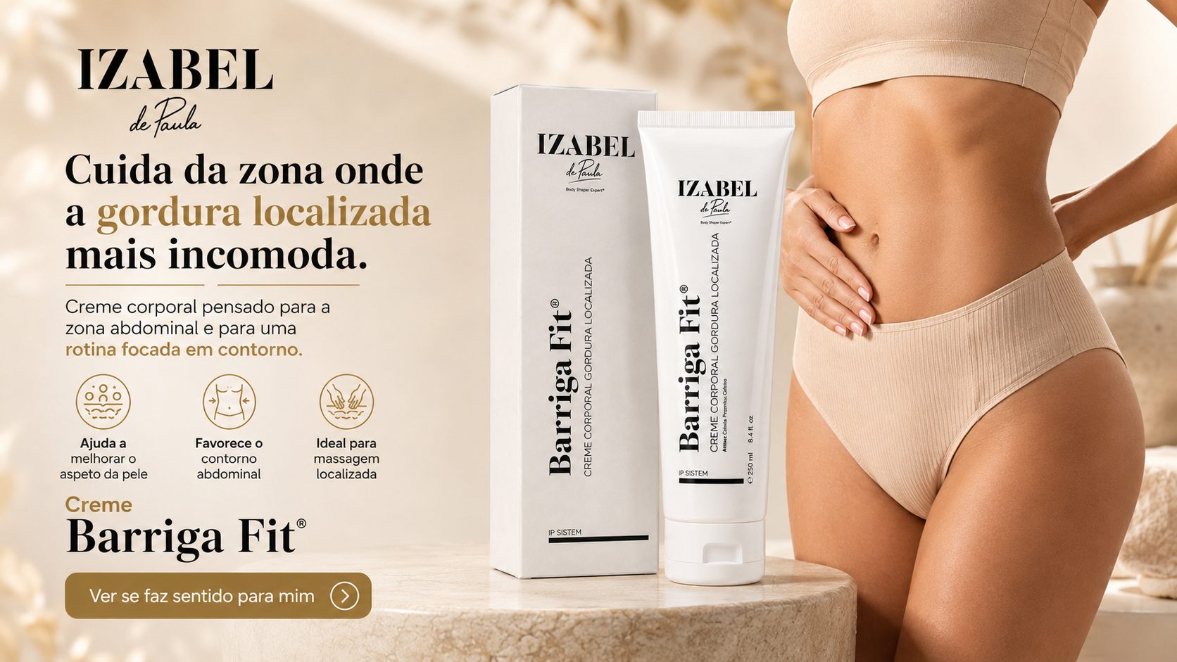 Creme Barriga Fit — cuida da zona onde a gordura localizada mais incomoda