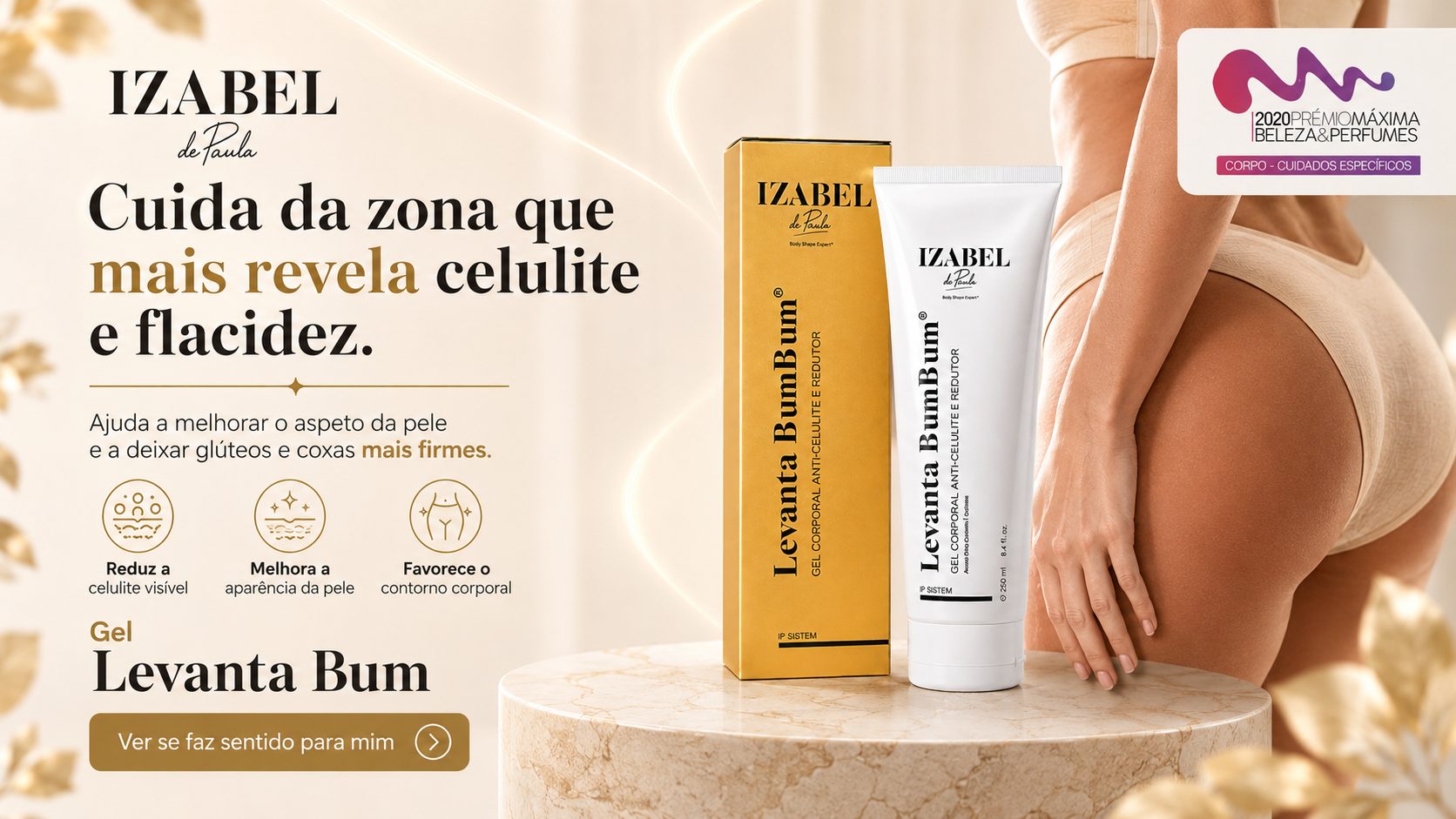 Gel Levanta Bum — cuida da zona que mais revela celulite e flacidez